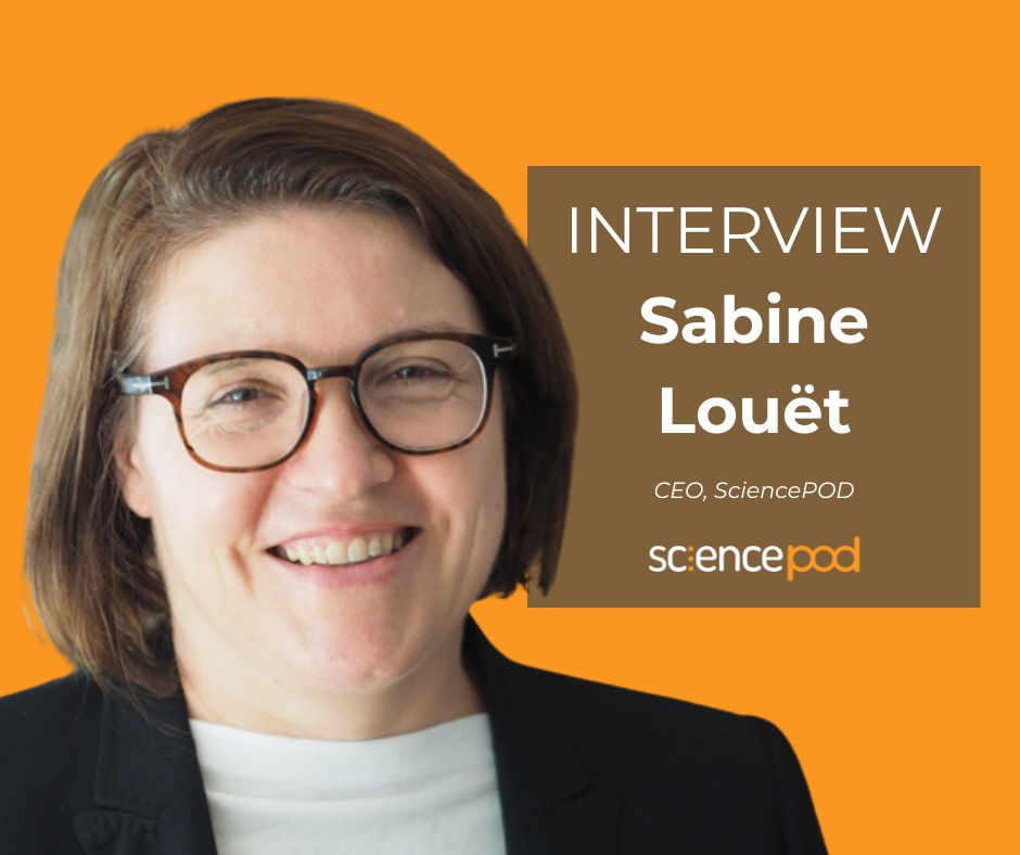 Sabine Louet, CEO SciencePOD